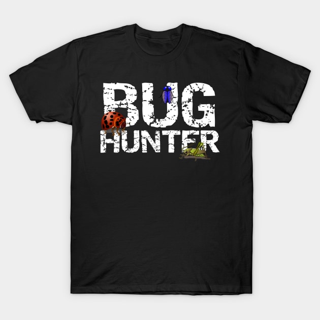 Insect Bug Hunter Funny Bug Hunting Gift T-Shirt by StacysCellar